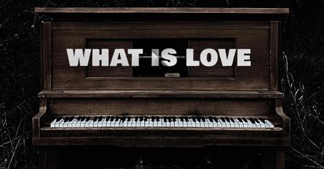 What Is Love Lyrics (Acoustic)