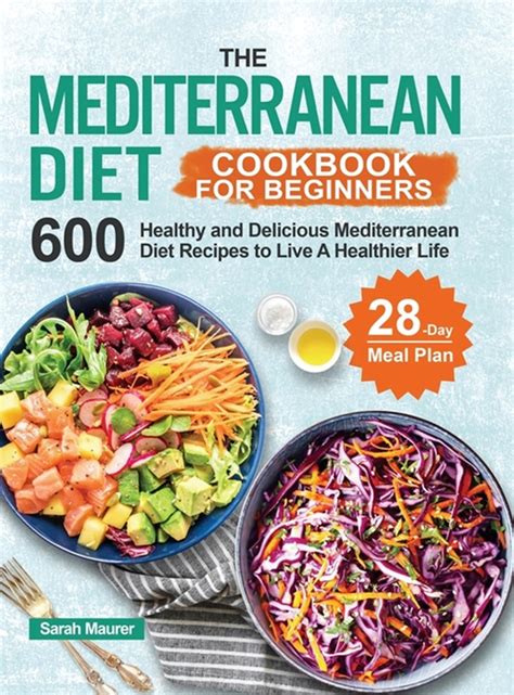 Buy The Mediterranean Diet Cookbook For Beginners 600 Healthy And