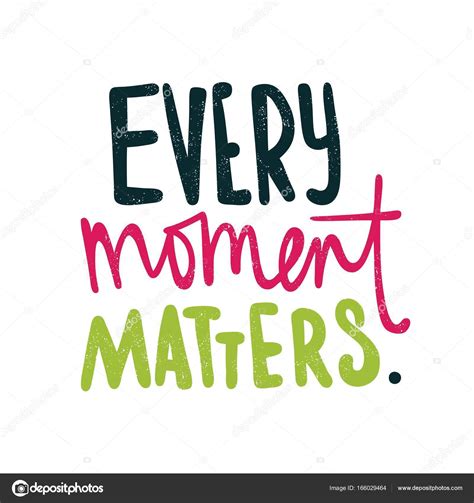 Every Moment Matters Stock Vector Image By ©wewhitelist 166029464