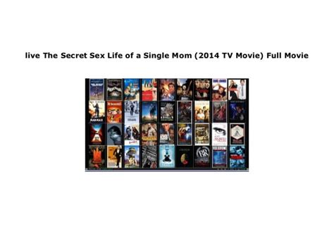 Watch The Secret Sex Life Of A Single Mom 2014 Tv Movie Fullmov