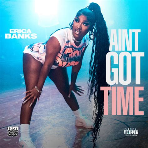 Aint Got Time Single By Erica Banks Spotify