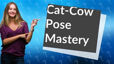 How Can I Practice The Marjari Asana Cat Cow Pose Youtube