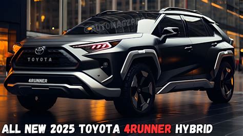 All New 2025 Toyota 4runner Hybrid Launch What You Need To Know