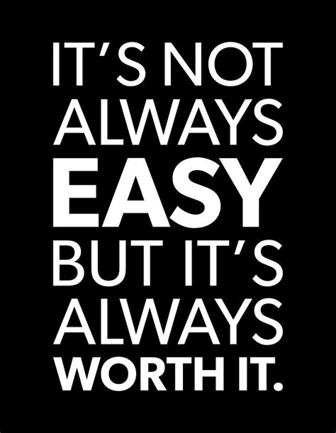 Not Always Easy But Worth It Success Motivational Digital Art By
