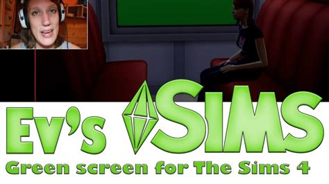 Evs Sims Green Screen For The Sims 4 Youtube
