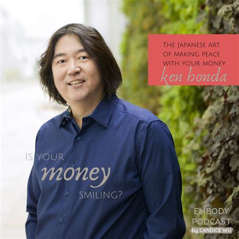 91 Ken Honda — Is Your Money Smiling The Japanese Art Of Making Peace