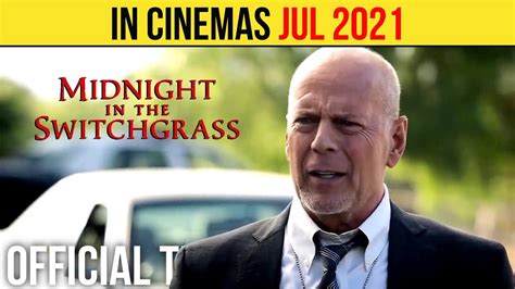 Midnight In The Switchgrass Official Trailer Jul 2021 Bruce Willis Megan Fox Thriller Movie