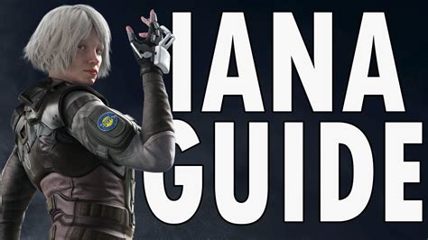 How To Play Iana Iana Guide Rainbow Six Siege Tips And Tricks Youtube