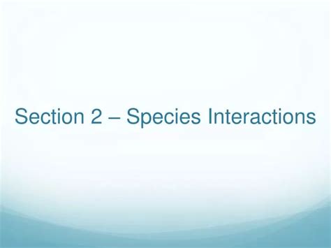 PPT Section 2 Species Interactions PowerPoint Presentation Free