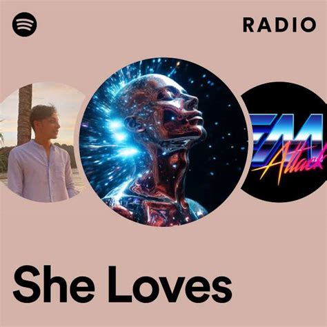 She Loves Radio Playlist By Spotify Spotify