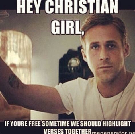 Hey Christian Girl Hey Girl Memes Hey Girl Ryan Gosling Funny Quotes