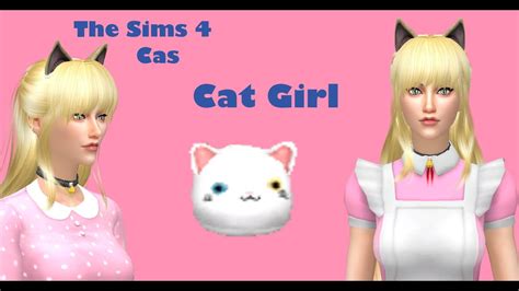 The Sims 4 Cas Cat Girl Youtube
