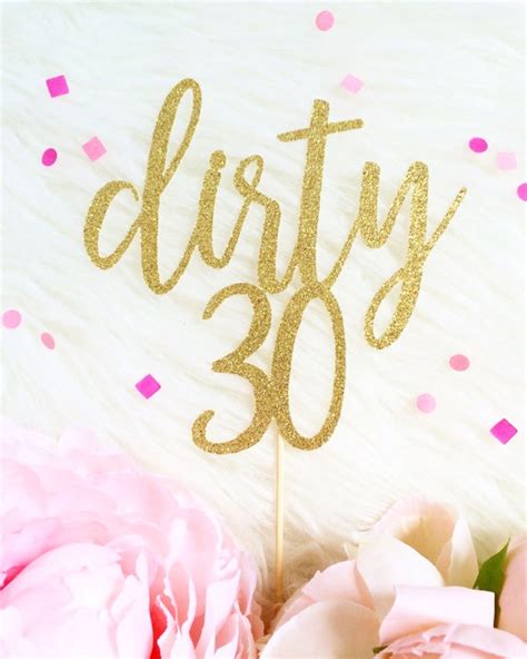 Dirty 30 Cake Topper Dirty Thirty Cake Topper By Topperandtwine