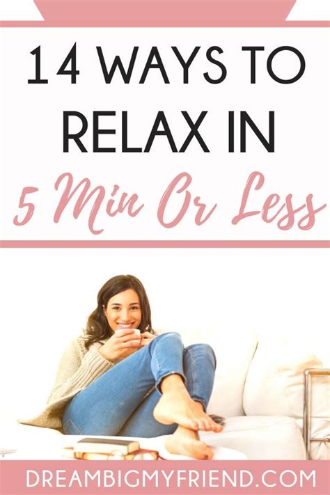 How To Relax Your Mind Heres 14 Ways To Relax Your Mind In 5 Mins Or Less Personal