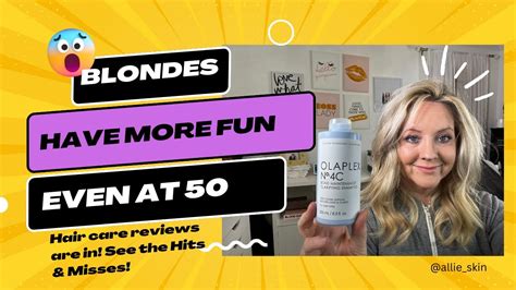 Blondes Have More Fun Even In Our 50 S Hair Care Misses Hits YouTube