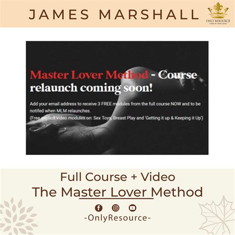 James Marshall The Master Lover Method 2023 Full Course Video