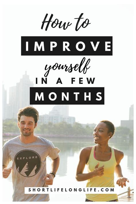 How To Improve Yourself In A Few Months Self Improvement Tips Self