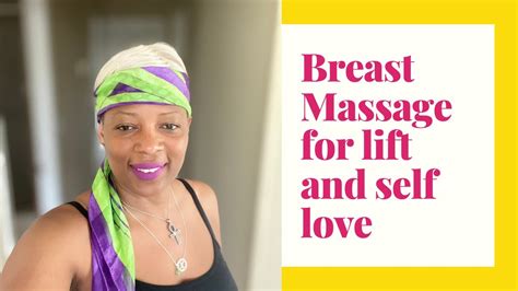 Breast Massage For Lift And Self Love Youtube