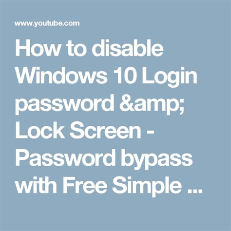 How To Disable Windows 10 Login Password And Lock Screen Password