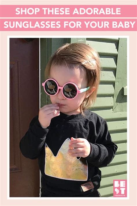 9 Best Baby Sunglasses For 2018 Adorable Sunglasses For Babies