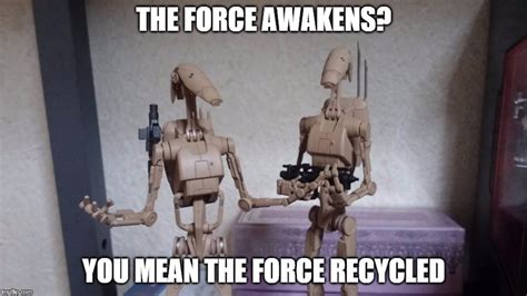 The Force Awakens Is The Same As A New Hope Imgflip