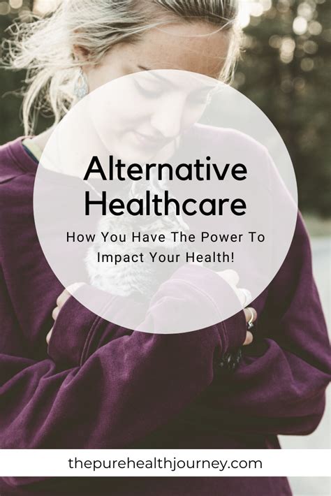 Alternative Healthcare How You Have The Power To Impact Your Health