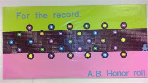 For The Record Honor Roll Bulletin Board High School Bulletin Boards