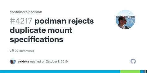Podman Rejects Duplicate Mount Specifications · Issue 4217