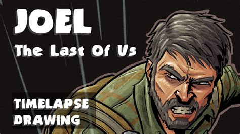 Joel The Last Of Us Time Lapse Drawing Speedpaint Youtube