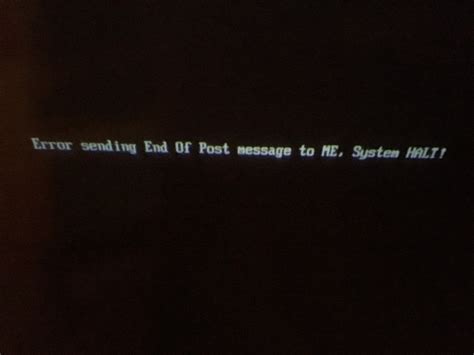 Error Sending End Of Post Message To Me System Halt Intel Community