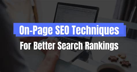 7 Crucial On Page Seo Techniques To Get Your Content Ranked Blogging Hint