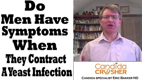 Faq 93 Do Men Have Symptoms When They Contract A Yeast Infection
