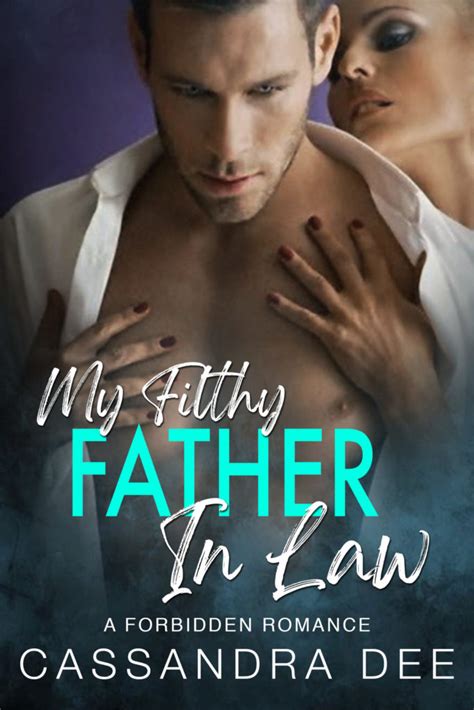 My Filthy Father In Law Cassandra Dee Romance