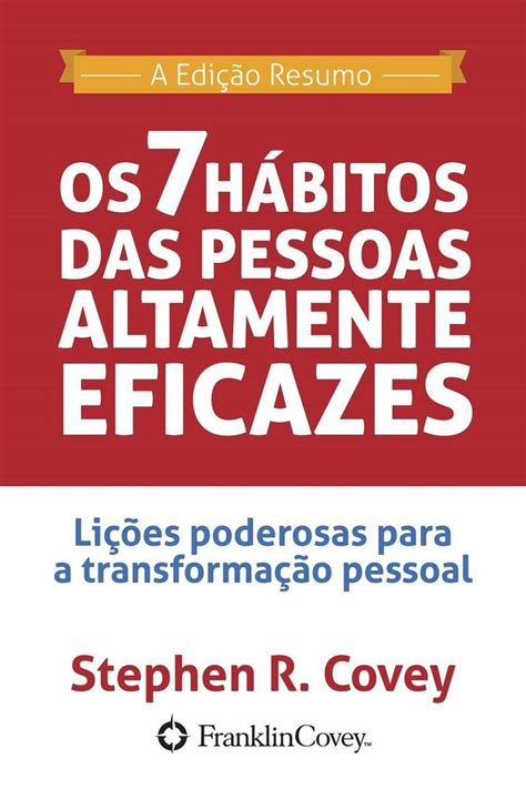 Os 7 Hábitos Das Pessoas Altamente Eficazes Ebook Stephen