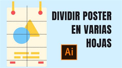 Como Dividir Poster En Varias Hojas Para Imprimir Illustrator Youtube