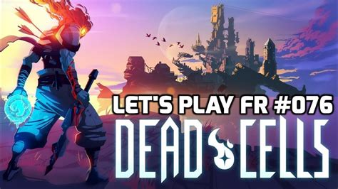 Lets Play Dead Cells Fr 076 True Elite Youtube