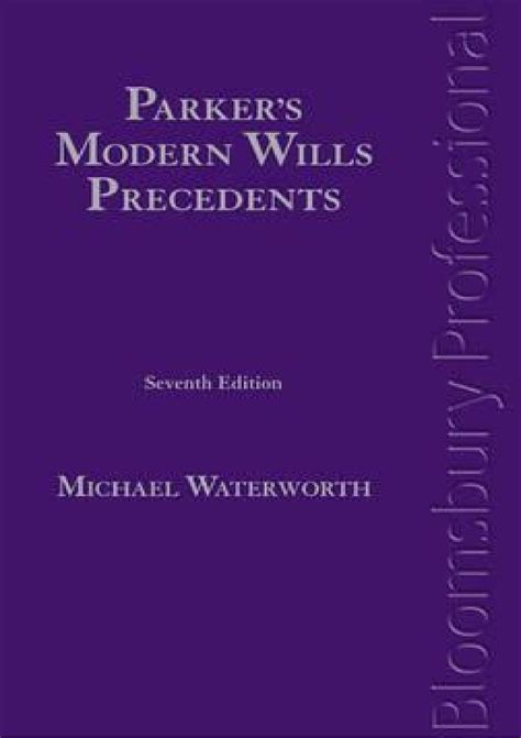Books Parkers Modern Wills Precedents Seventh Edition By Michael