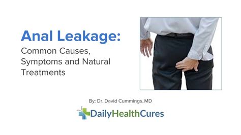 Anal Leakage Common Causes Symptoms And Natural Treatments Youtube