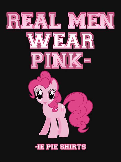 Real Men Wear Pink Ie Pie Shirts T Shirt By Ronaldhennessy Redbubble