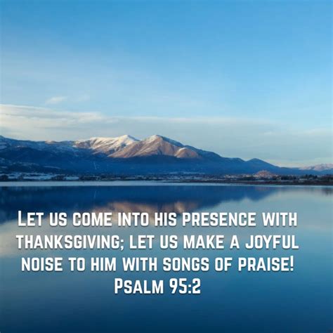 Psalm Let Us Come Into His Presence With Thanksgiving Let Us Make