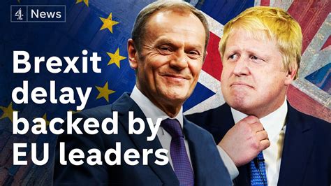 eu leaders back brexit delay youtube