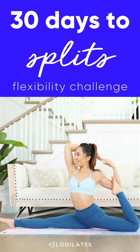How To Do The Splits In 30 Days Flexibility Challenge Flexibility Challenge Splits Challenge