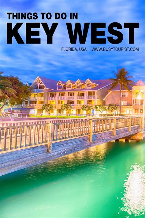 29 Best And Fun Things To Do In Key West Florida Key West Vacations
