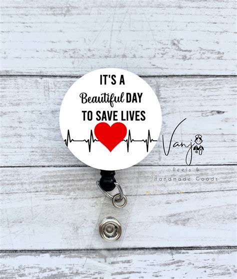 Its A Beautiful Day To Save Lives Badge Reel Retractable Etsy