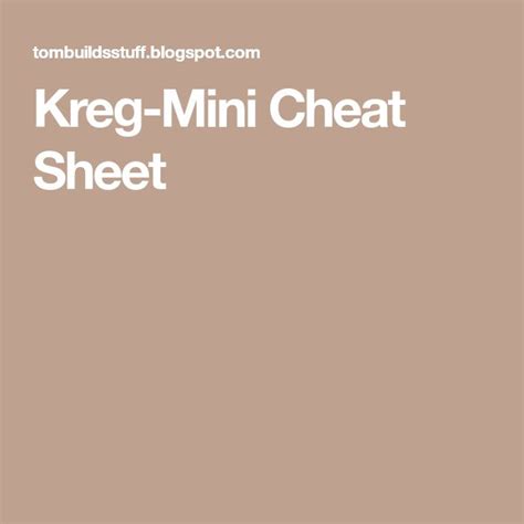 Kreg Mini Cheat Sheet Cheat Sheets Cheating Pocket Hole Jig