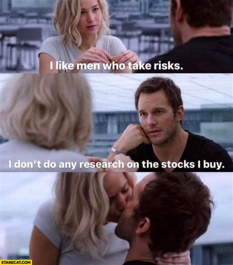 i like men who take risks i don t do any research on the stocks i buy jennifer lawrence
