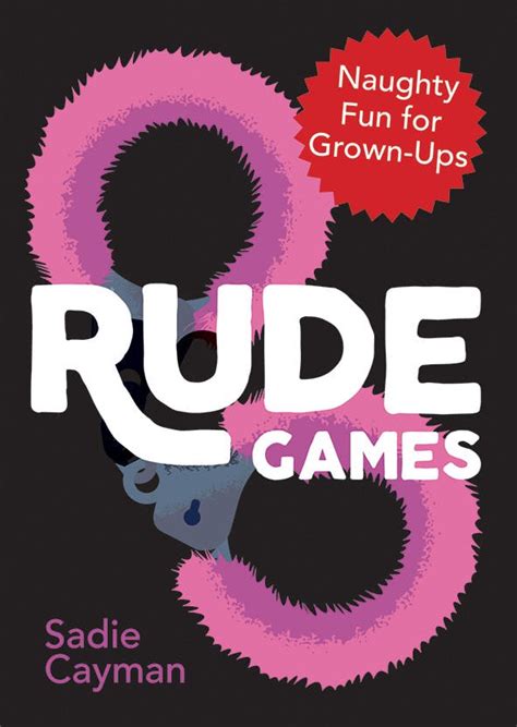 rude games naughty fun for grown ups by sadie cayman books hachette australia