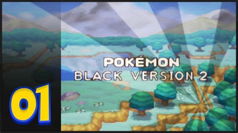 Pokémon Black 2 And White 2 Gameplay Walkthrough Aspertia City Youtube