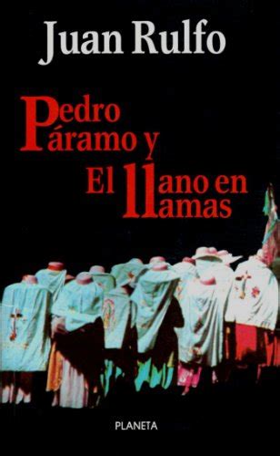 Pedro Paramo Y El Llano En Llamas By Rulfo Juan Book The Fast Free