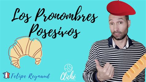 Pronombres Posesivos En Franc S Les Pronoms Possessifs Coucoulafrance